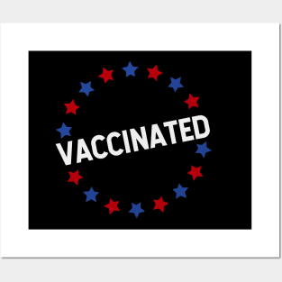 VACCINATED - Vaccinate against the Virus, End the Pandemic! Pro Vax Posters and Art